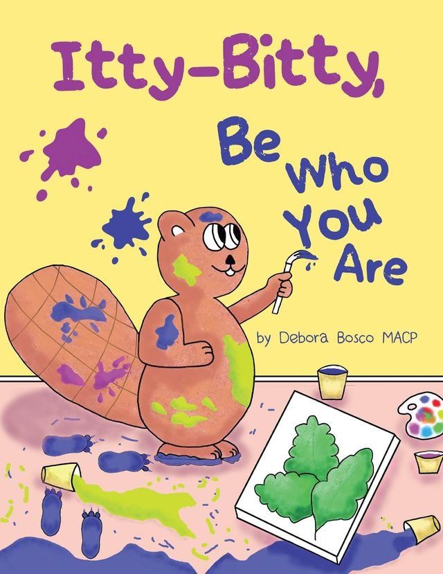  Itty-Bitty, Be Who You Are(Kobo/電子書)