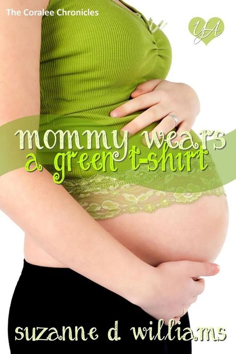 Mommy Wears A Green T-Shirt(Kobo/電子書)