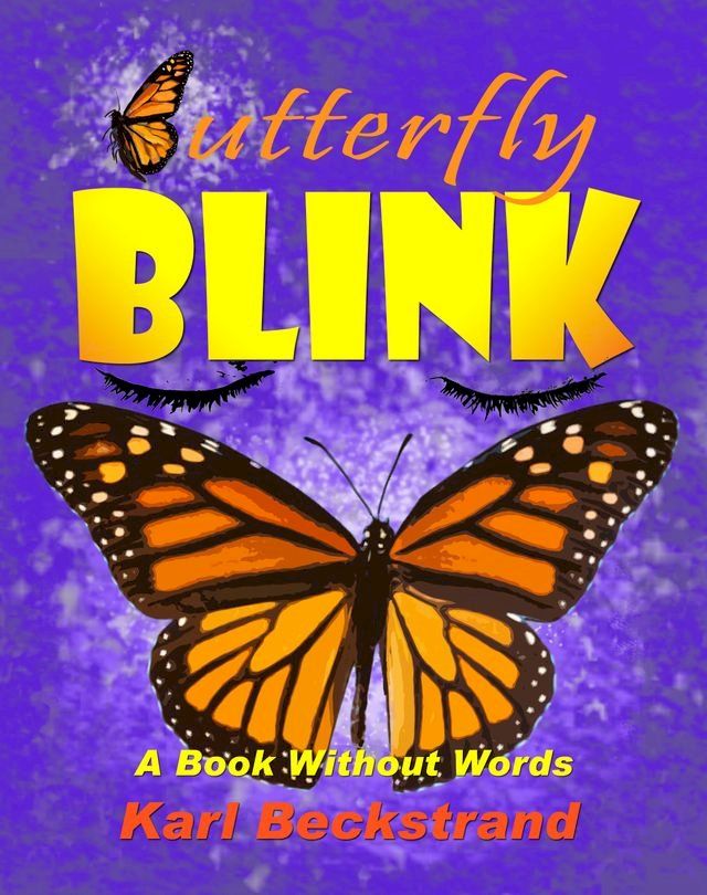  Butterfly Blink: A Book Without Words(Kobo/電子書)