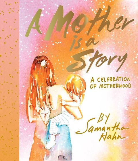 A Mother Is a Story(Kobo/電子書)