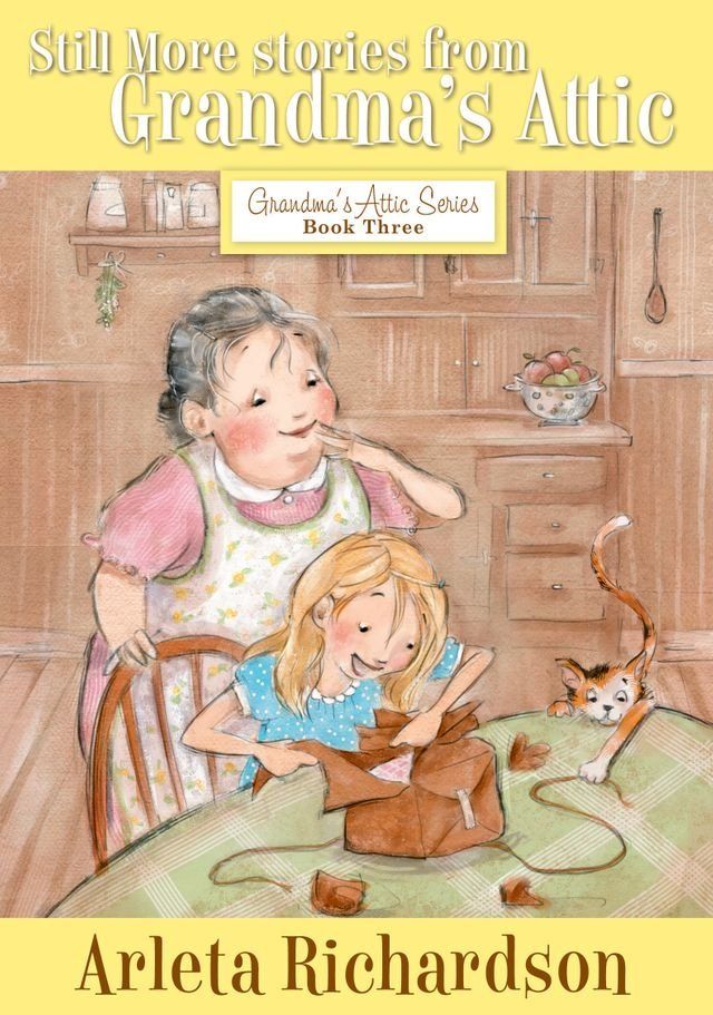  Still More Stories from Grandma's Attic(Kobo/電子書)