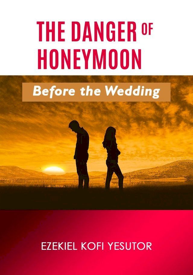  The Danger of Honeymoon Before the Wedding(Kobo/電子書)