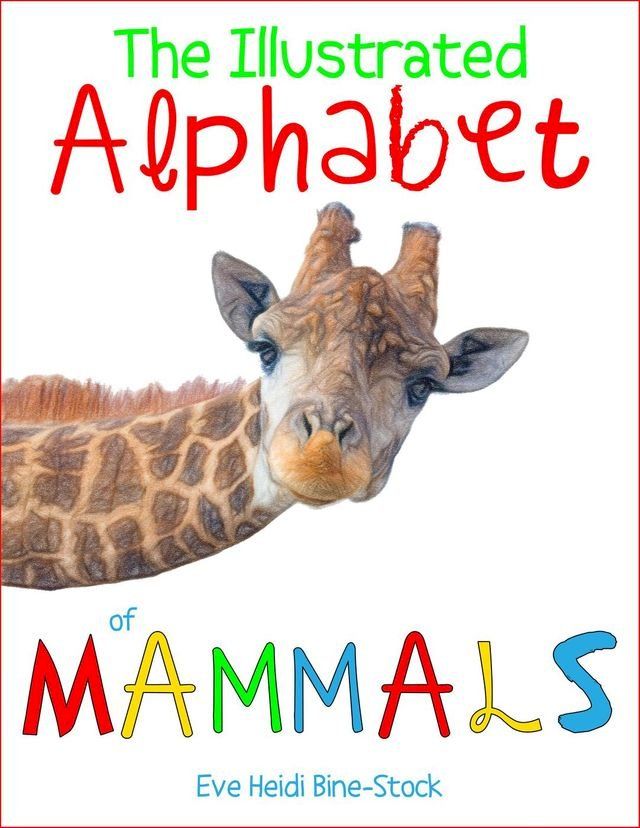  The Illustrated Alphabet of Mammals(Kobo/電子書)