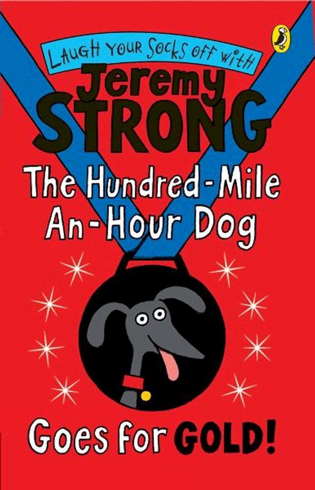  The Hundred-Mile-an-Hour Dog Goes for Gold!(Kobo/電子書)