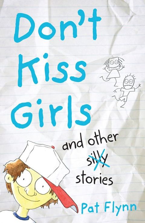 Don't Kiss Girls and Other Silly Stories(Kobo/電子書)