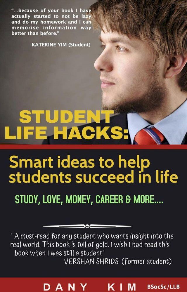  Student Life Hacks: Smart Ideas to Help Students Succeed in Life(Kobo/電子書)