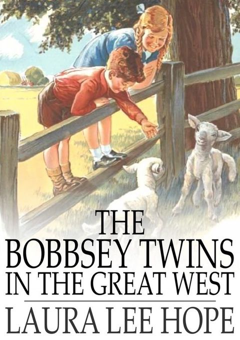 The Bobbsey Twins in the Great West(Kobo/電子書)