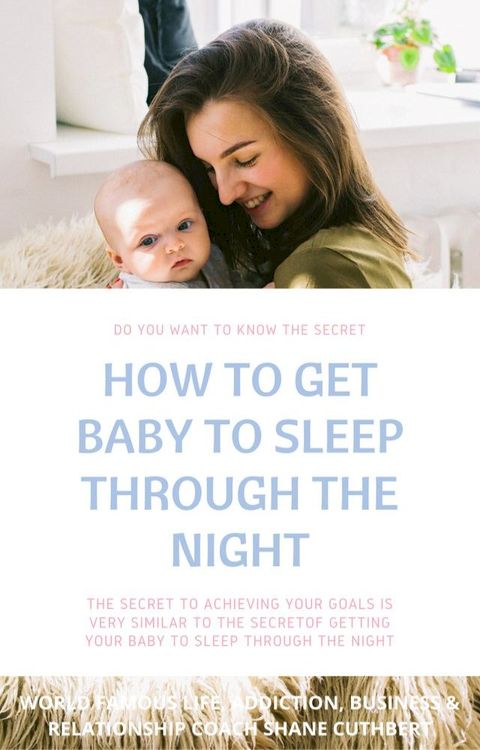 HOW TO GET BABY TO SLEEP(Kobo/電子書)