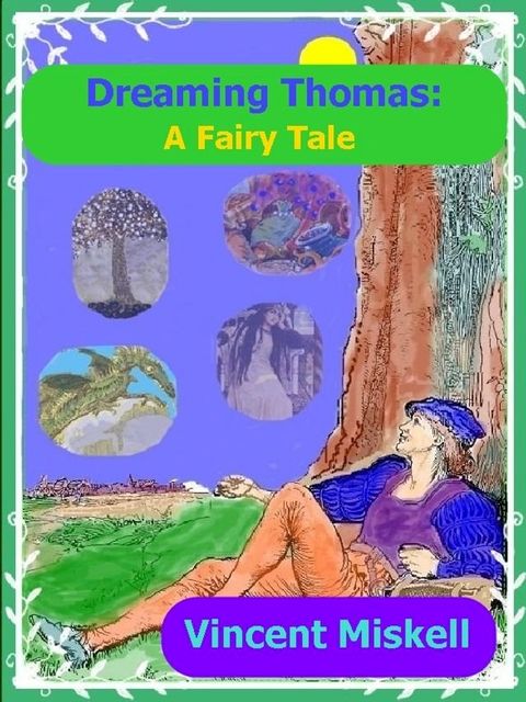 Dreaming Thomas: A Fairy Tale(Kobo/電子書)