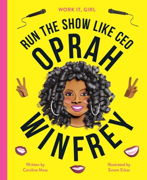 Work It, Girl: Oprah Winfrey(Kobo/電子書)