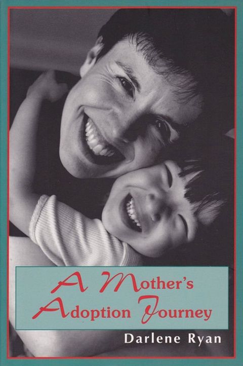 A Mother's Adoption Journey(Kobo/電子書)