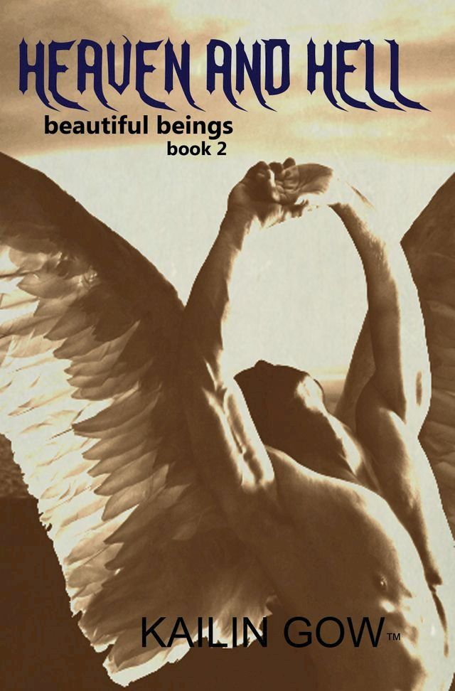  Heaven and Hell (Beautiful Beings #2)(Kobo/電子書)