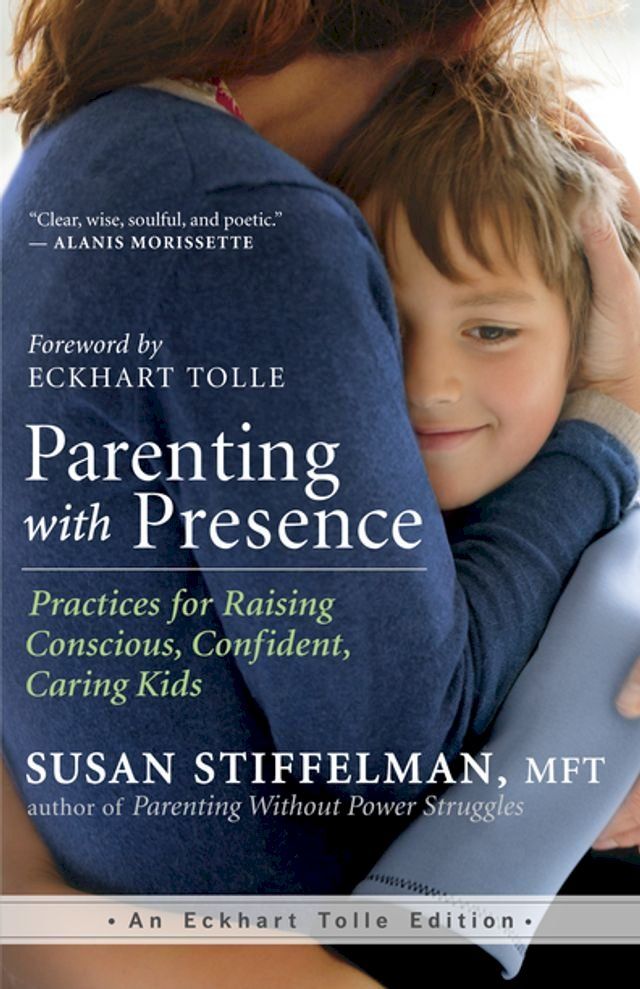  Parenting with Presence(Kobo/電子書)