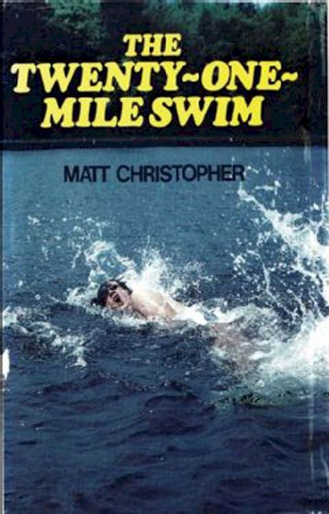 Twenty-One Mile Swim(Kobo/電子書)