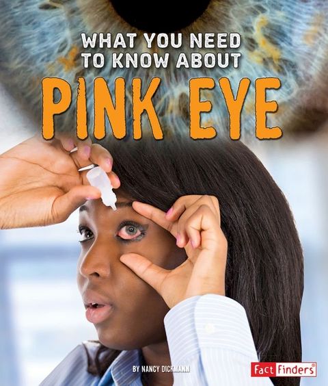 What You Need to Know about Pink Eye(Kobo/電子書)