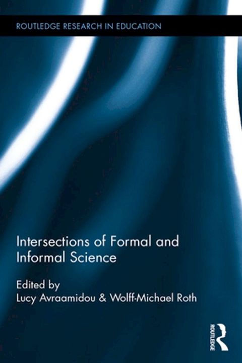 Intersections of Formal and Informal Science(Kobo/電子書)