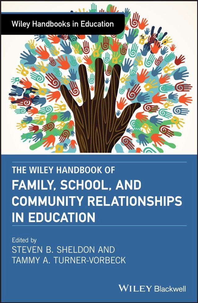  The Wiley Handbook of Family, School, and Community Relationships in Education(Kobo/電子書)