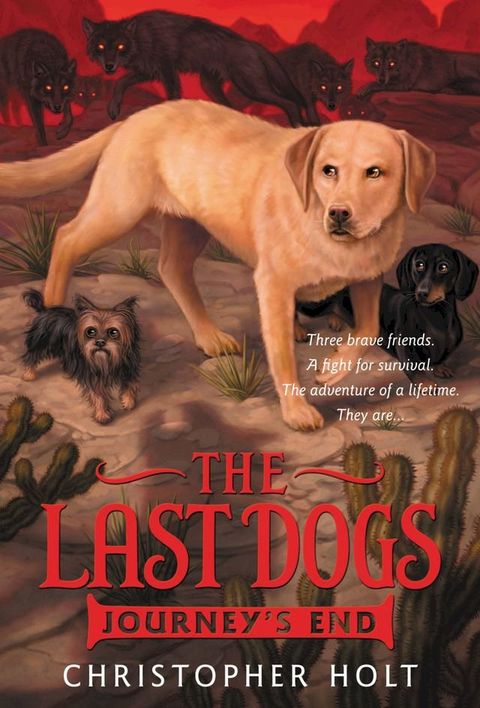 The Last Dogs: Journey's End(Kobo/電子書)