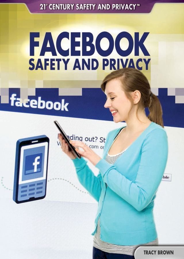  Facebook Safety and Privacy(Kobo/電子書)