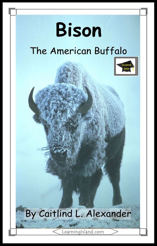  Bison: The American Buffalo: Educational Version(Kobo/電子書)