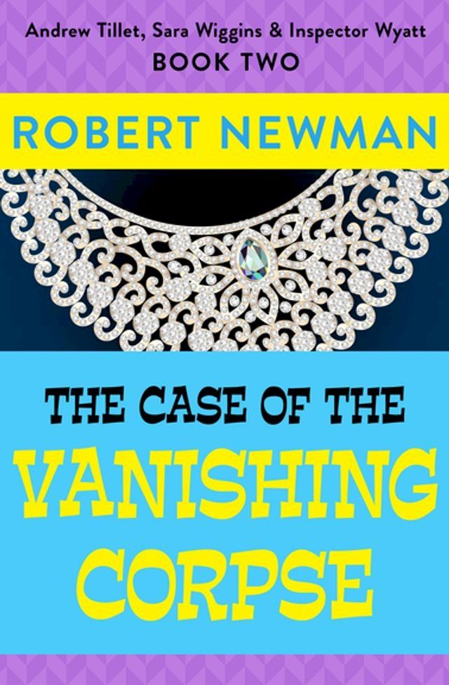  The Case of the Vanishing Corpse(Kobo/電子書)