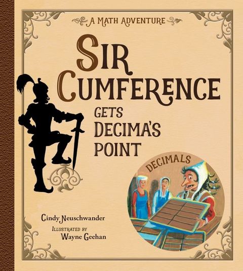 Sir Cumference Gets Decima's Point(Kobo/電子書)