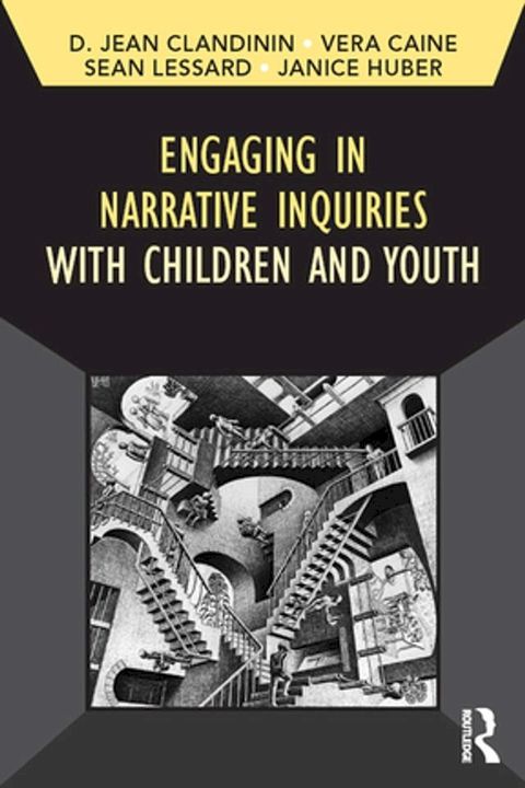 Engaging in Narrative Inquiries with Children and Youth(Kobo/電子書)