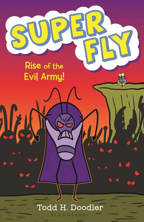 Super Fly 4: Rise of the Evil Army!(Kobo/電子書)