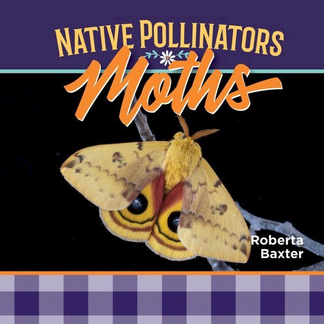  Moths: Native Pollinators(Kobo/電子書)