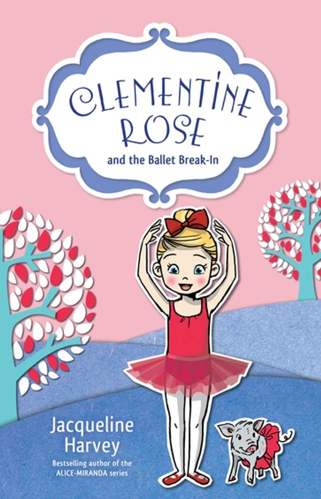  Clementine Rose and the Ballet Break-In 8(Kobo/電子書)