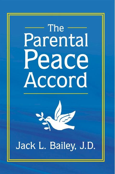 The Parental Peace Accord(Kobo/電子書)