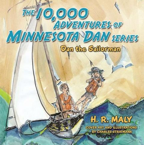 The 10,000 Adventures of Minnesota Dan(Kobo/電子書)