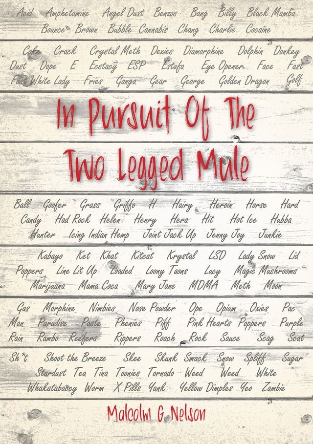  In Pursuit Of The Two Legged Mule(Kobo/電子書)