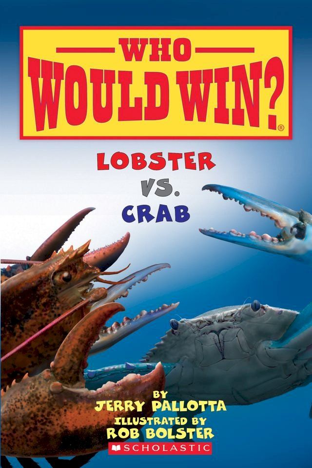  Lobster vs. Crab (Who Would Win?)(Kobo/電子書)