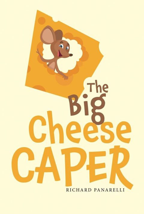 The Big Cheese Caper(Kobo/電子書)