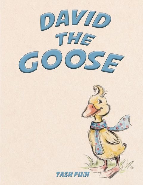 David the Goose(Kobo/電子書)