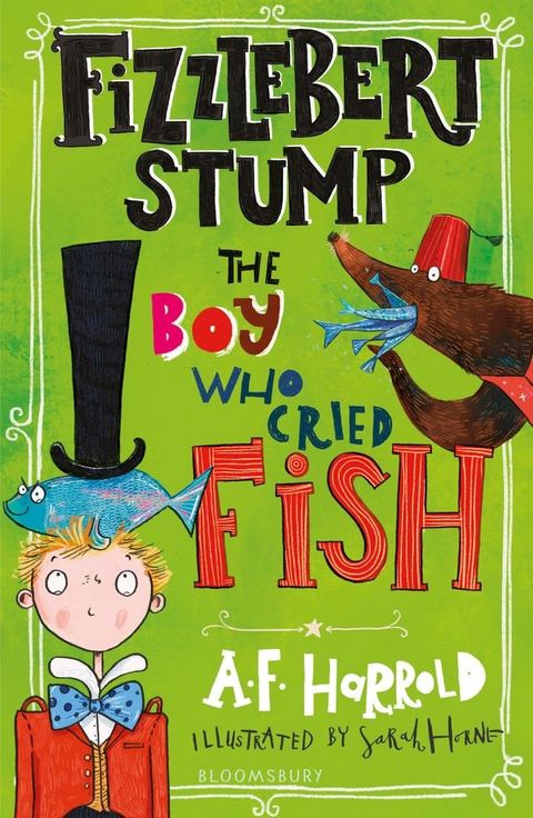 Fizzlebert Stump: The Boy Who Cried Fish(Kobo/電子書)