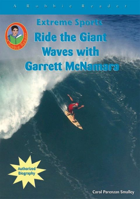 Ride the Giant Waves with Garrett McNamara(Kobo/電子書)