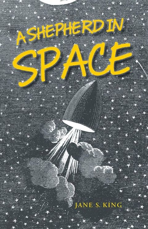 A Shepherd in Space(Kobo/電子書)