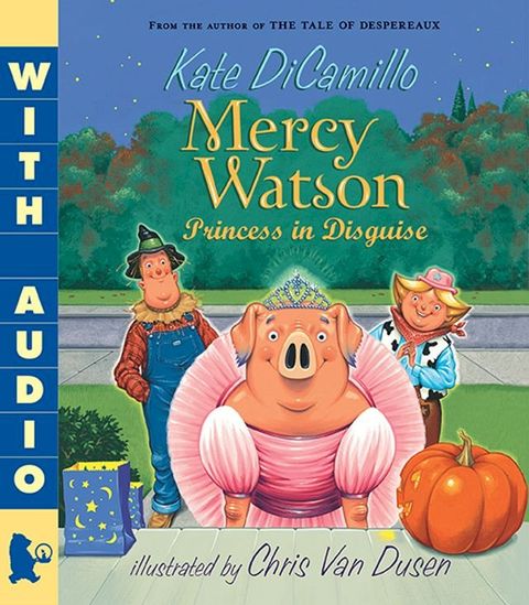 Mercy Watson: Princess in Disguise(Kobo/電子書)