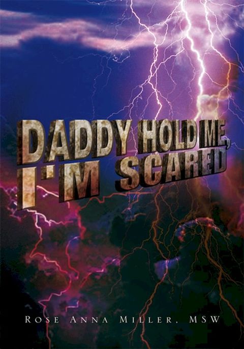 Daddy Hold Me, I'm Scared(Kobo/電子書)