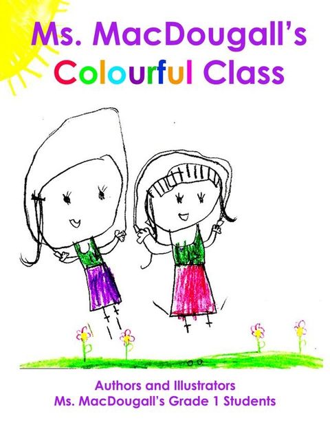 Ms. MacDougall's Colourful Class(Kobo/電子書)