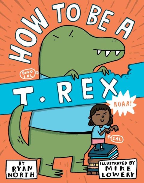 How to be a T. Rex(Kobo/電子書)