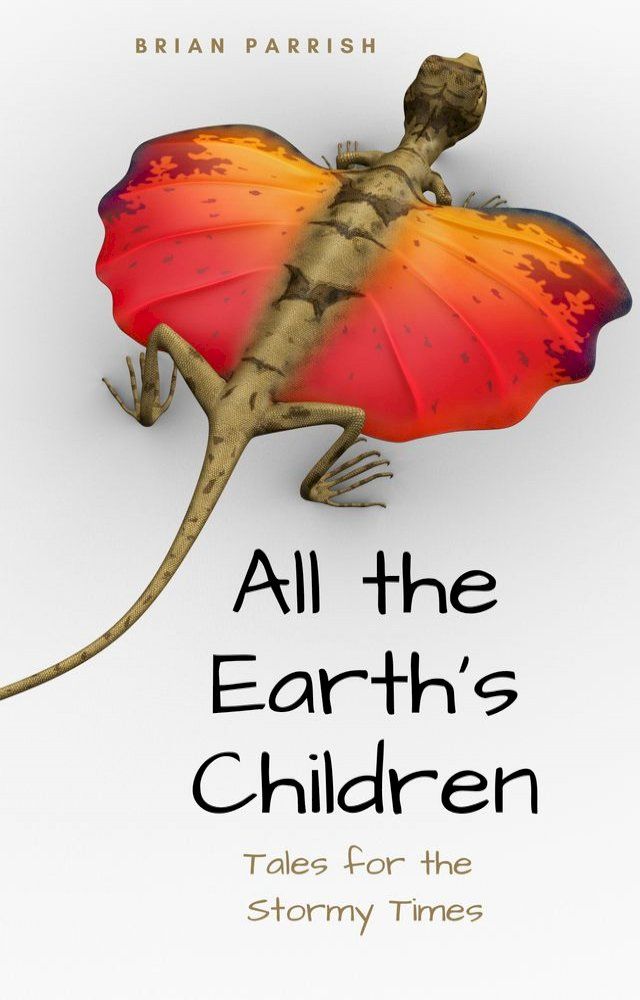  All the Earth's Children: Tales for the Stormy Times(Kobo/電子書)