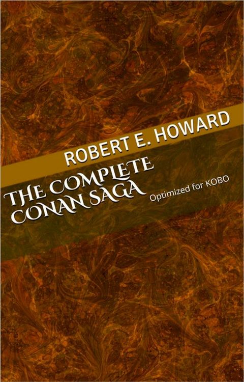 The Complete Conan Saga(Kobo/電子書)