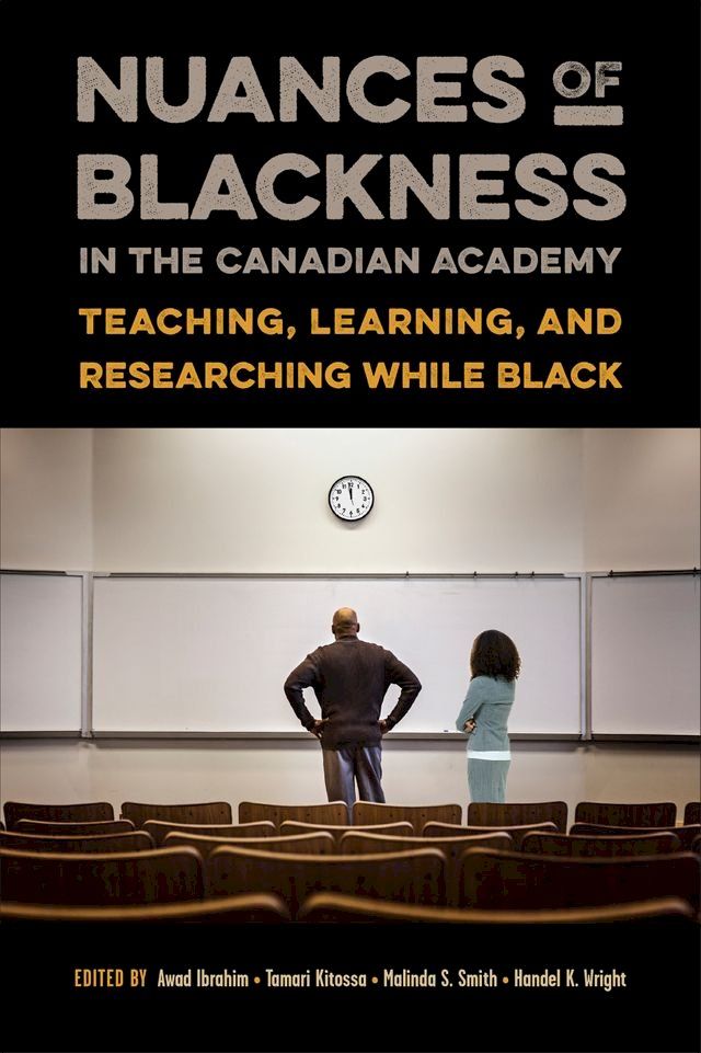  Nuances of Blackness in the Canadian Academy(Kobo/電子書)