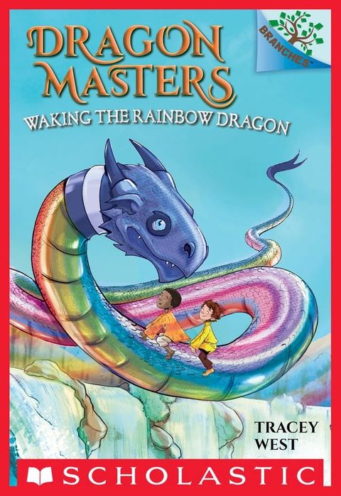 Waking the Rainbow Dragon: A Branches Book (Dragon Masters #10)(Kobo/電子書)