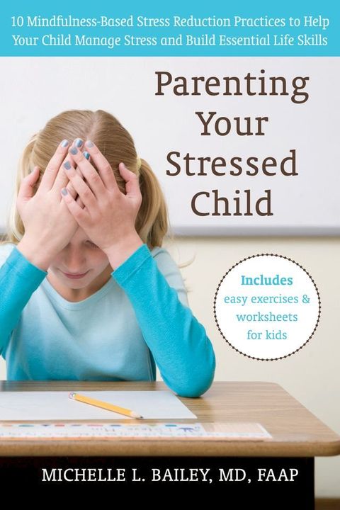 Parenting Your Stressed Child(Kobo/電子書)