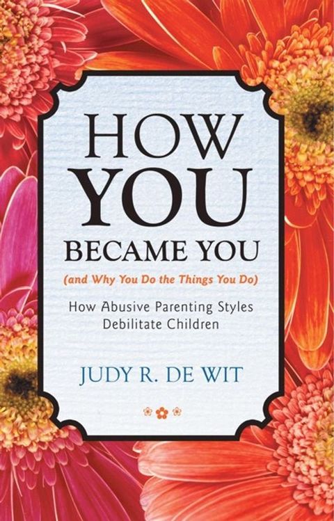 How You Became You (And Why You Do the Things You Do)(Kobo/電子書)