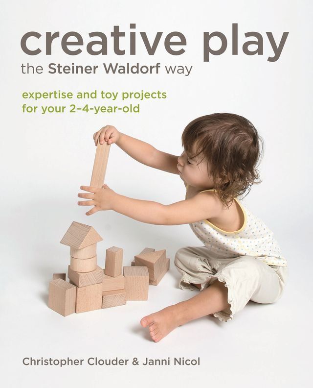  Creative Play the Steiner Waldorf Way(Kobo/電子書)